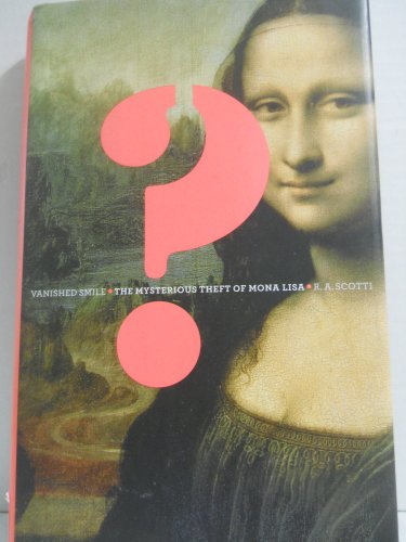 Vanished Smile: The Mysterious Theft of Mona Lisa (Advance Reader's Copy)