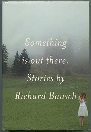 Something Is Out There: Stories