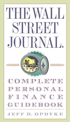 The Wall Street Journal. Complete Personal Finance Guidebook (Wall Street Journal Guidebooks)
The Wall Street Journal. Complete Personal Finance Guidebook (Wall Street Journal Guidebooks)