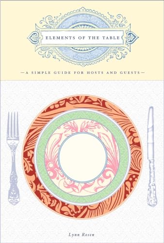 Elements of the Table: A Simple Guide for Hosts and Guests
