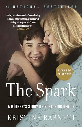 The Spark: A Mother's Story of Nurturing Genius