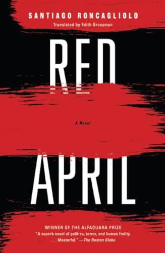 RED APRIL. A NOVEL.; Translated by Edith Grossman
