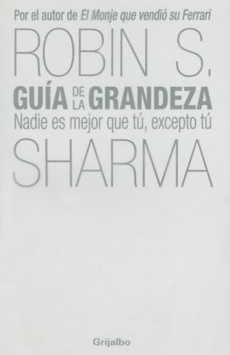 Guia de la Grandeza: Secretos Poderosos Para una Vida de Exito
