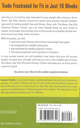 The Never Say Diet Personal Fitness Trainer: Sixteen Weeks to Achieve Your Goal of a Healthy Life...