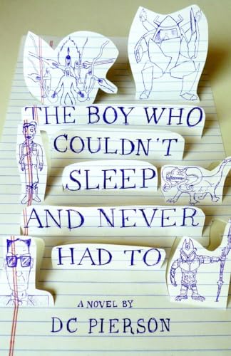 The Boy Who Couldn't Sleep and Never Had To - Advance Reader's Edition