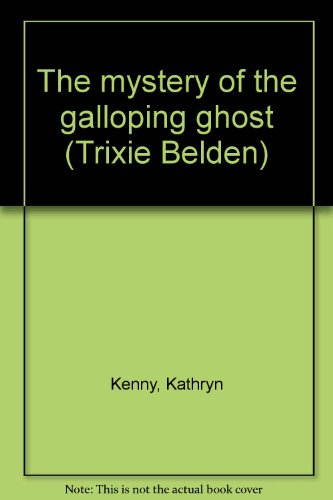 Kathryn Kenny TRIXIE BELDEN #38 The Indian Burial Ground Mystery 1985 PB Kathryn Kenny TRIXIE BELDEN #38 The Indian Burial Ground Mystery 1985 PB
