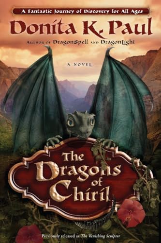 The Dragons of Chiril: A Novel (Dragon Keepers Chronicles)