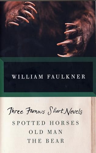 Three Famous Short Novels: Spotted Horses, Old Man, the Bear (vintage International)
Three Famous Short Novels: Spotted Horses, Old Man, the Bear (vintage International)