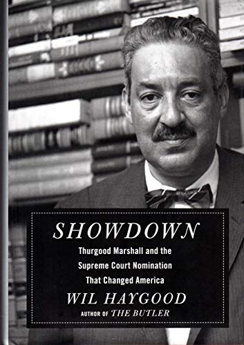 Showdown: Thurgood Marshall and the Supreme Court Nomination That Changed America
Showdown: Thurgood Marshall and the Supreme Court Nomination That Changed America