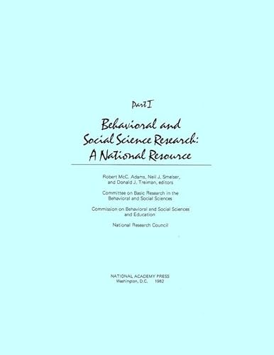 BEHAVIORAL AND SOCIAL SCIENCE RESEARCH; A NATIONAL RESOURCE; 2 VOLUMES