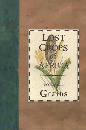 Lost Crops of Africa: Grains (Volume 1)