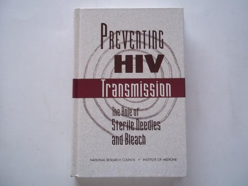 Preventing HIV Transmission: The Role of Sterile Needles and Bleach