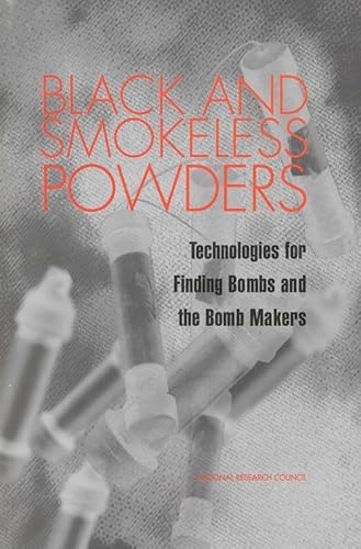 Black and Smokeless Powders: Technologies for Finding Bombs and the Bomb Makers