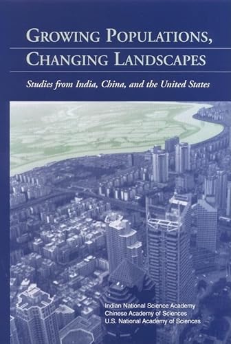 Growing Populations, Changing Landscapes: Studies from India, China, and the United States