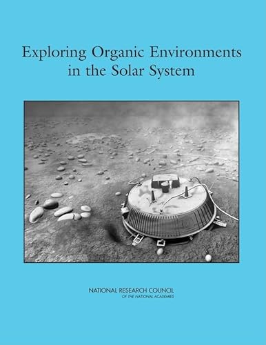 Exploring Organic Environments in the Solar System