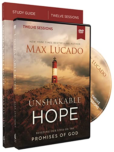 Unshakable Hope : Building Our Lives on the Promises of God; Twelve Sessions
