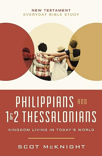 Philippians and 1 and 2 Thessalonians (New Testament Everyday Bible Study Series)