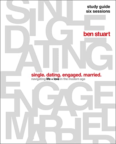 Single, Dating, Engaged, Married Study Guide: Navigating Life + Love in the Modern Age
Single, Dating, Engaged, Married Study Guide: Navigating Life + Love in the Modern Age
