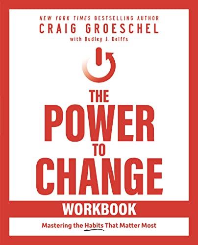 Power to Change : Mastering the Habits That Matter Most