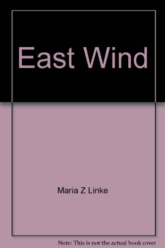 East Wind: the story of Maria Zeitner Linke