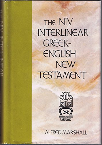 The New International Version Interlinear Greek-English New Testament (English and Greek Edition)
The New International Version Interlinear Greek-English New Testament (English and Greek Edition)