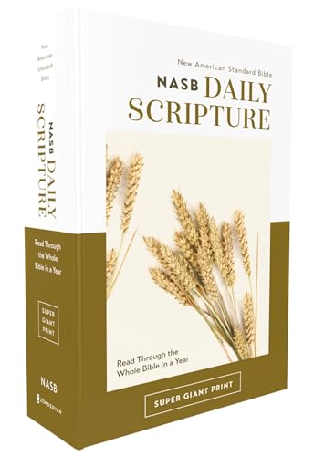 Holy Bible : Nasb, Daily Scripture, Super Giant Print, White-olive, 1995 Text, Comfort Print: 365 Days to Read Through the Whole Bible in a Year
Holy Bible : Nasb, Daily Scripture, Super Giant Print, White-olive, 1995 Text, Comfort Print: 365 Days to Read Through the Whole Bible in a Year