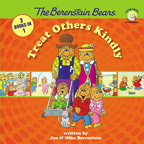 The Berenstain Bears Treat Others Kindly (Berenstain Bears/Living Lights)