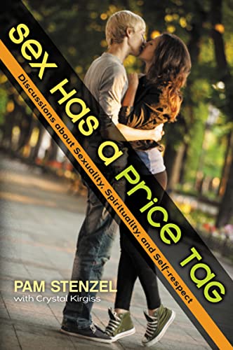 Sex Has a Price Tag : Discussions about Sexuality, Spirituality, and Self-Respect
Sex Has a Price Tag : Discussions about Sexuality, Spirituality, and Self-Respect