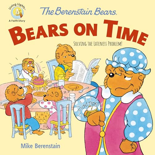 The Berenstain Bears Bears On Time: Solving the Lateness Problem! (Berenstain Bears/Living Lights: A Faith Story)
The Berenstain Bears Bears On Time: Solving the Lateness Problem! (Berenstain Bears/Living Lights: A Faith Story)