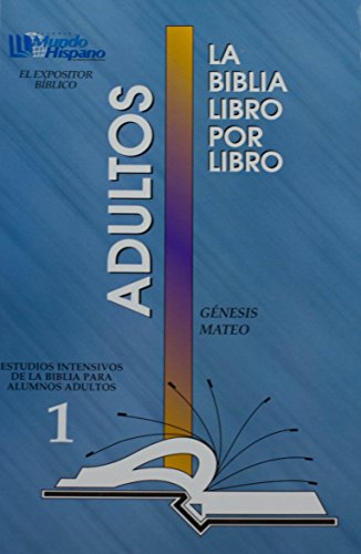 La Biblia Libro Por Libro: Alumnos-Adultos Libro 1 = Genesis, Mateo (Spanish Edition)
La Biblia Libro Por Libro: Alumnos-Adultos Libro 1 = Genesis, Mateo (Spanish Edition)
