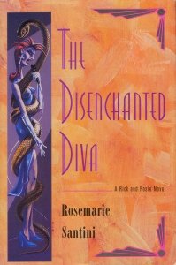 THE DISENCHANTED DIVA: A Rick and Rosie Mystery
