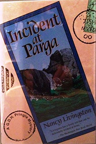 INCIDENT AT PARGA: A G.D.H. Pringle Mystery