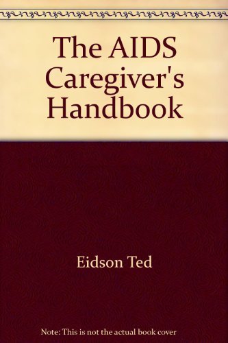 The AIDS Caregiver's Handbook