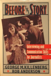Before The Story: Interviewing And Communication Skills For Journalists
