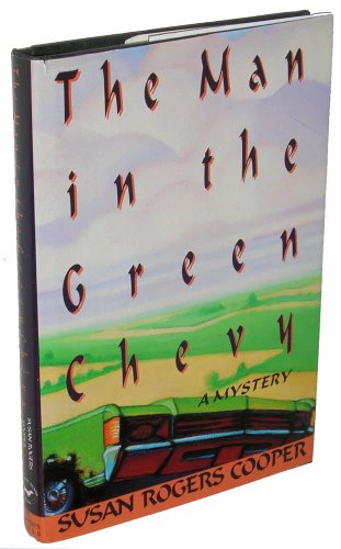 The Man in the Green Chevy **AUTHOR'S FIRST BOOK**