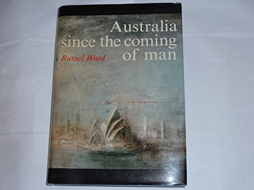 Australia since the coming of man