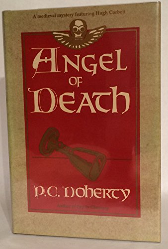 ANGEL OF DEATH : a Medieval Mystery Featuring Hugh Corbett