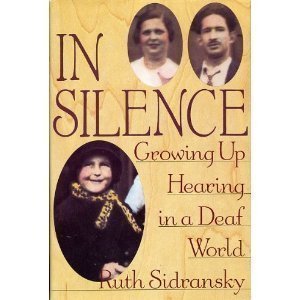 In Silence : Growing Up Hearing in a Deaf World