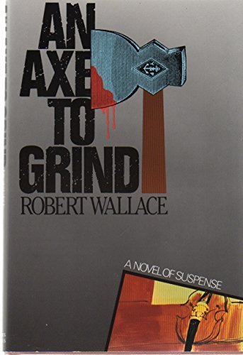 An axe to grind