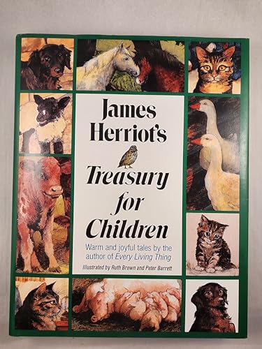 James Herriot's Treasury for Children: Warm and Joyful Tales by the Author of All Creatures Great...