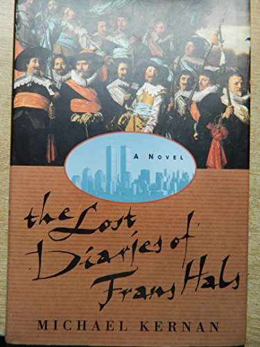 The Lost Diaries of Frans Hals // FIRST EDITION //