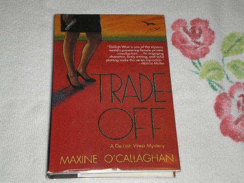 TRADE-OFF: A Deliliah West Mystery **SIGNED COPY**