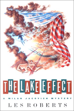 The Lake Effect: A Milan Jacovich Mystery