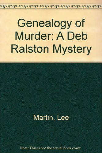 GENEAOLOGY OF MURDER: A Deb Ralston Mystery **SIGNED COPY**