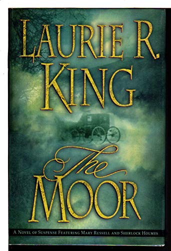 THE MOOR: A Novel of Suspense featuring Mary Russell and Sherlock Holmes