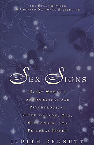 Sex Signs: Every Woman's Astrological and Psychological Guide to Love, Men, Sex, Anger and Personal Power
Sex Signs: Every Woman's Astrological and Psychological Guide to Love, Men, Sex, Anger and Personal Power