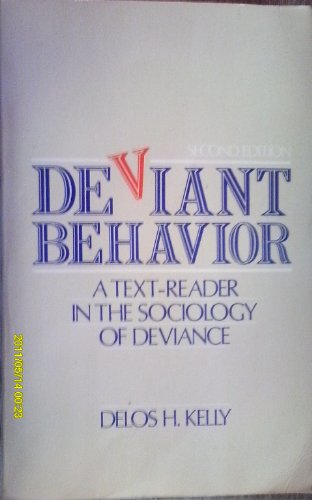 Deviant behavior: A text-reader in the sociology of deviance