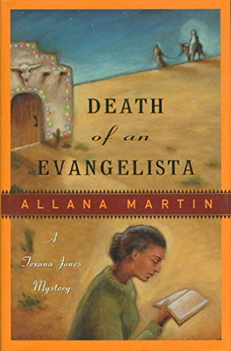 Death of an Evangelista: a Texana Jones Mystery