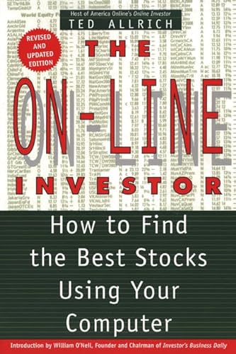 On-line Investor, The, Revised Edition How to Find the Best Stocks Using Your Computer