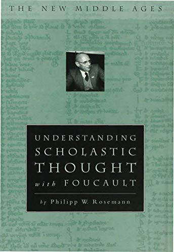 Understanding Scholastic Thought With Foucault